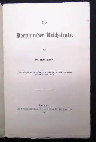 Rübel Die Dortmunder Reichsleute Sonderausgabe des Heftes XV der Beiträge 1907