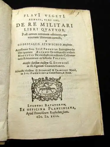 Vegetius, F.R. 1592 De re militari libri IV Geschichte am