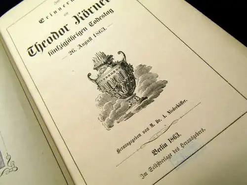 Zur Erinnerung an Theodor Körner`s fünfzigjährigen Todestag - 26. August 1863 am