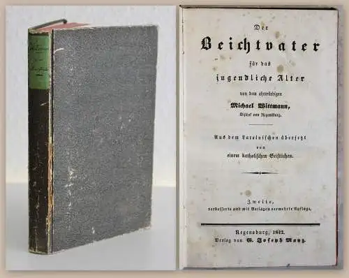 Wittmann Der Beichtvater 1842 Religion Theologie Moral Pädagogik Erziehung xz