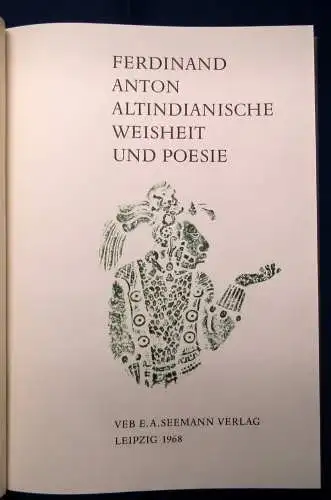 Anton Altindianische Weisheit u.Poesie 1968 Ex.465(v.1500) signiert Or.Schuber j