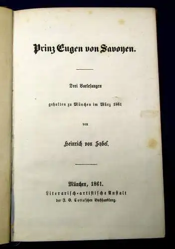 Sybel Prinz Eugen von Savoyen 3 Vorlesungen EA 1861 Erzählungen js