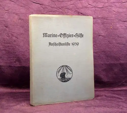 Marine-Offizier-Hilfe Anschriftenliste 1939 Geschichte Gesellschaft Marine mb