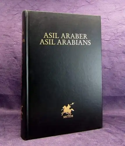 Arabiens edle Pferde Asil Araber Asil Arabians The Noble Arabians Horses 1993 js