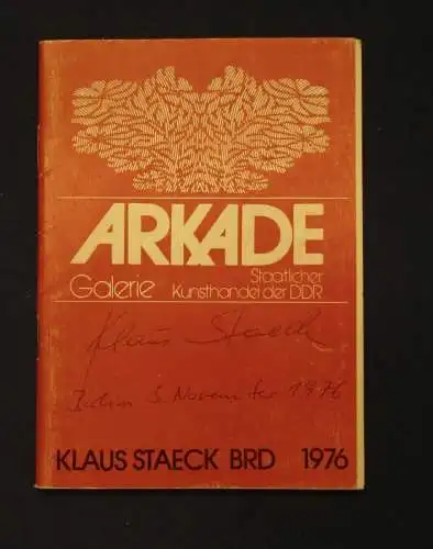 Klaus Staeck Heft zur Ausstellung Arkade mit 2 Autografen/Autogrammen 1976 js