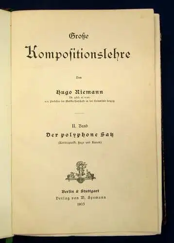 Riemann Große Kompositionslehre 2 Bde.(v.3) Homophon, Polyphon 1902  js