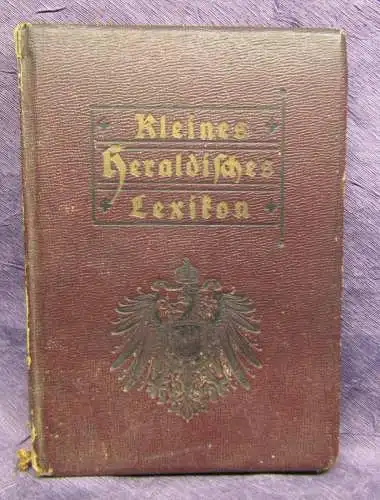 StOrtleb Kleines Heraldisches Handwörterbuch o.J. kurzgefaßte Erklärungen js