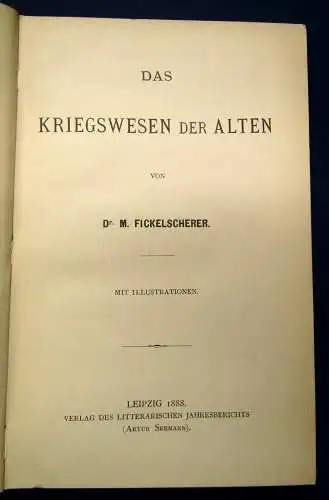 Fickelscherer Das Kriegswesen der Alten 1888 Kulturbilder aus dem Altertum js