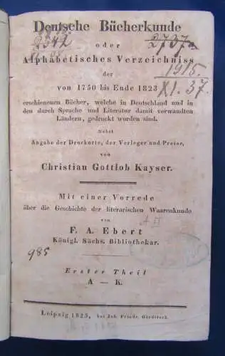 Ebert Deutsche Bücherkunde o. Alphabetisches Verzeichnis Bd 1 und 2 1825 js