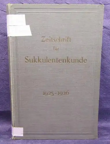 Vaupel Zeitschrift für Sukkulentenkunde 2. Bd 1925/26 Pflanzen Natur Botanik sf