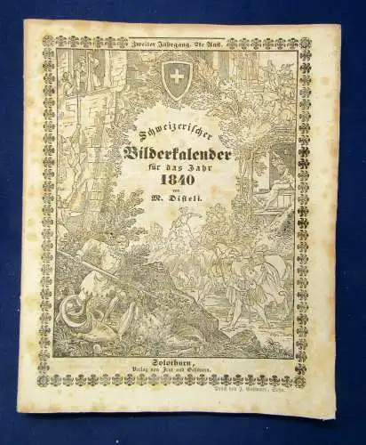 Disteli Schweizerischer Bilderkalender für das Jahr 1840 2. Jhg. Kalendarium sf