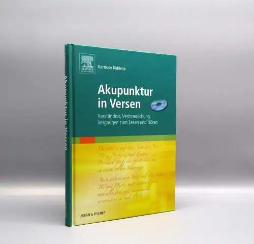 Kubiena Akupunktur in Versen Verständnis,Verinnerlicherung,Vergnügen mit CD 2005