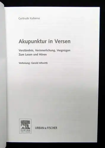 Kubiena Akupunktur in Versen Verständnis,Verinnerlicherung,Vergnügen mit CD 2005