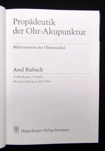 Rubach Propädeutik der Ohr- Akupunktur Mikrosystem der Ohrmuschel 1995 Anatomie