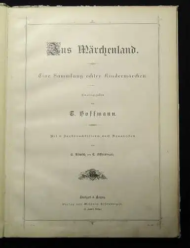 Hoffmann, T. (Hrsg.), Ins Märchenland. Eine Sammlung echter Kindermärchen  1890