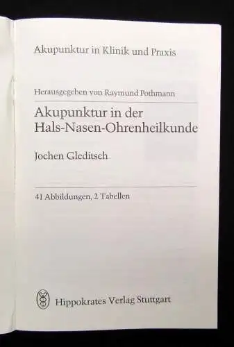 Gleditsch Akupunktur in der Hals-Nasen-Ohrenheilkunde 1997 41 Abbildungen