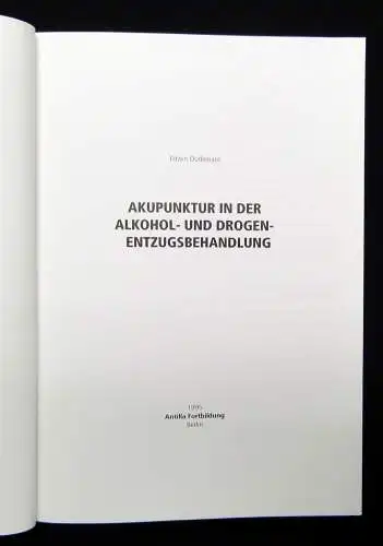 Oudemans Akupunktur in der alkohol-und drogen-Entzugsbehandlung 1995 Heilung