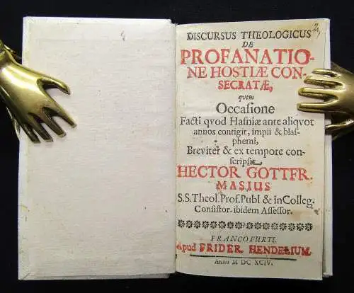 Masius, Hector Gottfried Discursus theologicus de Profanatione hostiae consecrat
