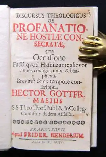 Masius, Hector Gottfried Discursus theologicus de Profanatione hostiae consecrat