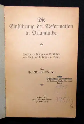 Wähler Die Einführung der Reformation in Orlamünde 1918 selten