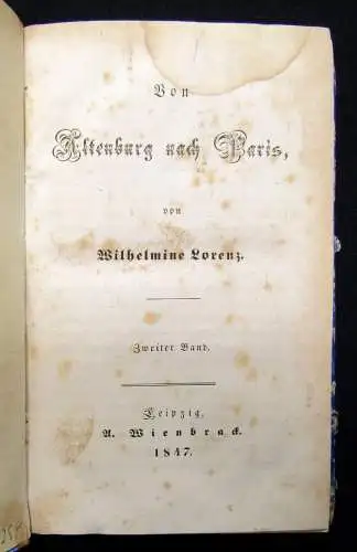 Lorenz, Wilhelmine Von Altenburg nach Paris 2.Band apart 1847 Abenteuer Reise