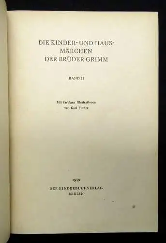 Die Kinder-u. Hausmärchen der Brüder Grimm Band 2 Illustr. von Karl Fischer 1959