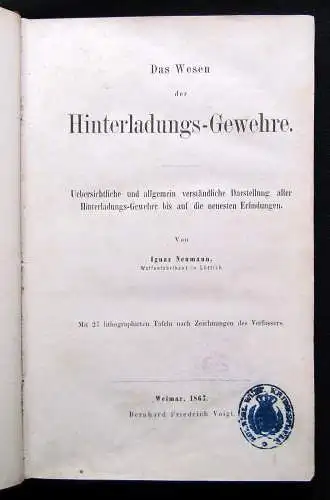Neumann Das Wesen der Hinterladungs-Gewehre. Übersichtliche und allgemein 1867
