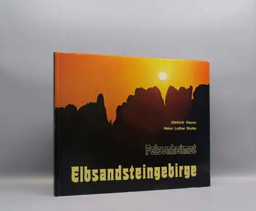 Hasse, Stutte Felsenheimat Elbsandsteingebirge 1979 Or. SU Or. Schuber