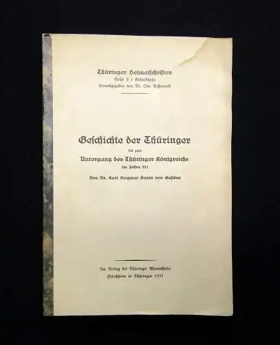 Siegmar Geschichte der Thüringer bis zum Untergang des Thüringer Königreichs1931