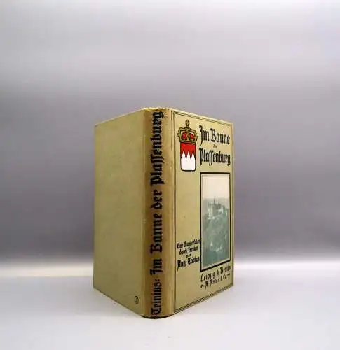 Trinius A. Im Banne der Plassenburg Streifzüge im Frankenlande 1917 Reise