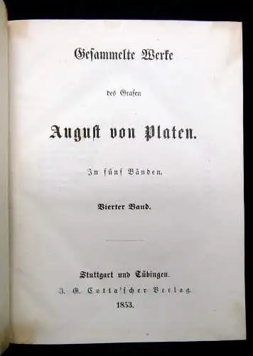 Platen Gesammelte Werke des Grafen August von Platen 1853 1-4 (von 5) Literatur