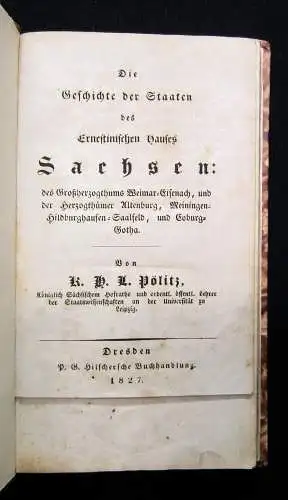 Pölitz Die Geschichte der Staaten des Ernistischen Hauses Sachsen 1827