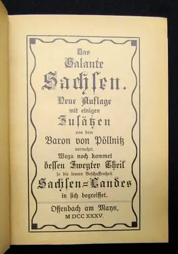 Das galante Sachsen. Neue Auflage mit einigen Zusätzen v. dem Baron von Pöllnitz