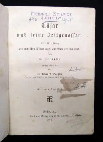 Doehler Cäsar und seine Zeitgenossen Eine Betrachtung der römischen Sitten 1873