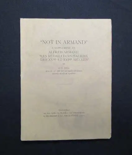 Hill "Not in Armand" A Supplement to: Alfred Armand "Les Medailleurs It. 1920