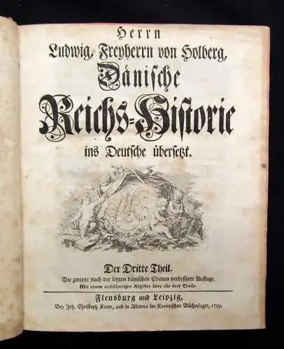 Herrn Ludwig,Freyherrn von Holberg Dänische Reichs-Historie 3.Bd (von 3) 1759