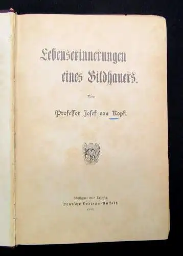 Kopf Lebenserinnerungen eines Bildhauers 1899 Bibliophilie Literatur Geschichte