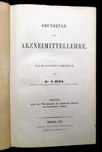 Binz, Dr. Grundzüge der Arzneimittellehre Ein klinisches Lehrbuch 1873 Pharma