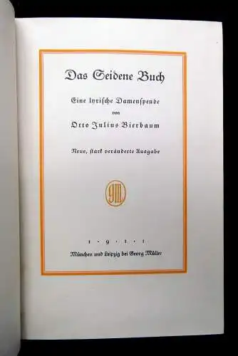 Bierbaum  Das seidene Buch Eine lyrische Damenspende 1911 Erzählungen Lyrik