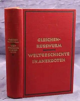 Russwurm Weltgeschichte in Anekdoten und Querschnitten 1929 Wissen Studium js