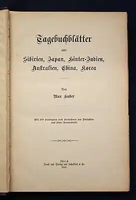 Huber Tagebuchblätter aus Sibirien, Japan, Hinter- Indien 1906  Erstausgabe js