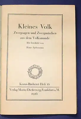 Spitzmann Kleines Volk Zwergsagen u. Zwergmärchen aus dem Volksmunde 1926 js