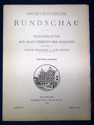 Eisenlohr/ Weigle Architektonische Rundschau 9. Jhg Lieferung 4 1893 Kunst sf