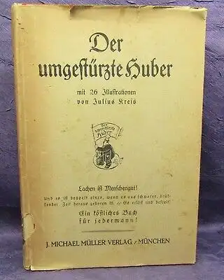 Kreis Der umgestürzte Huber Bayerische Weltrevolution 1920 EA sehr selten js