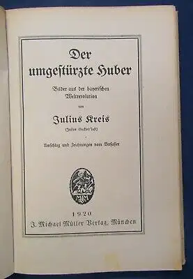 Kreis Der umgestürzte Huber Bayerische Weltrevolution 1920 EA sehr selten js