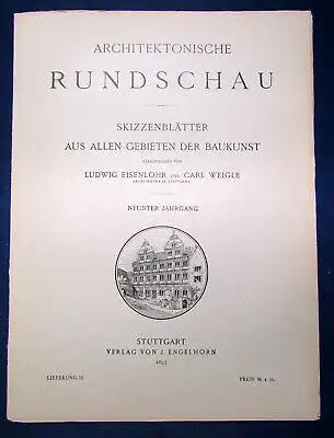 Eisenlohr/ Weigle Architektonische Rundschau 9. Jhg Lieferung 11 1893 Kunst sf