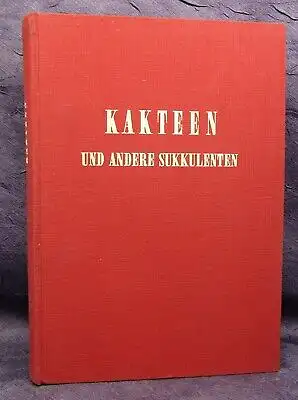 Kakteen und andere Sukkulenten Jahrgang 16, 1965 Pflanzenkunde Botanik js