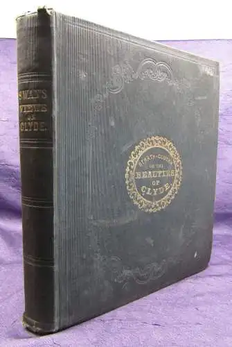 Leigthon Strath - Clutha or the Beauties of Clyde um 1850 England Landeskunde sf