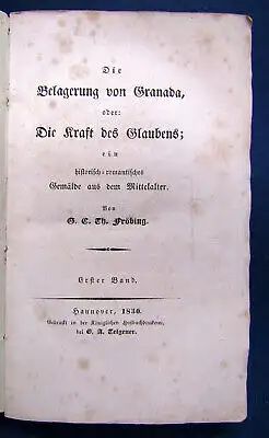 Fröbing Die Belagerung von Granada 1. Band apart 1830 Geschichte Spanien sf