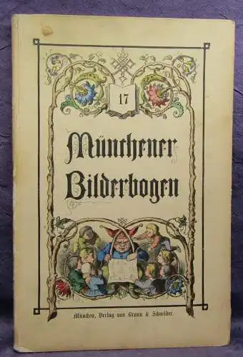 Münchener Bilderbogen 17 Band Nr. 385- 408 um 1900 Geschichte Belletristik js